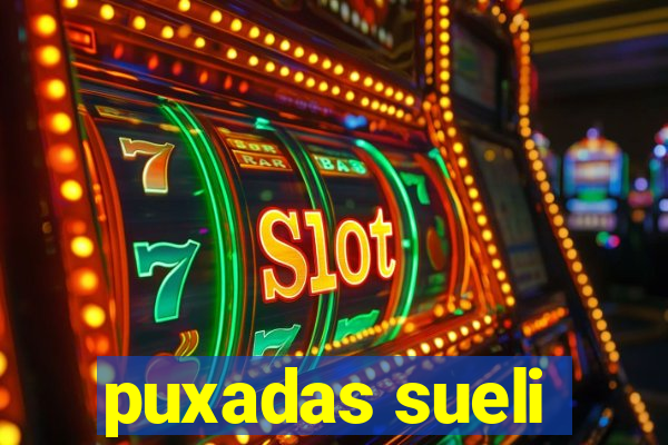 puxadas sueli